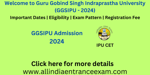 Guru Gobind Singh Indraprastha University (GGSIPU) 2024 IPU 2024