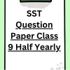 sst question paper class 9 half yearly